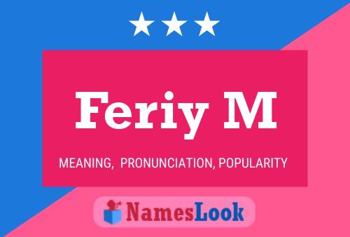 Feriy M Name Poster