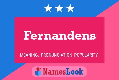 Fernandens Name Poster