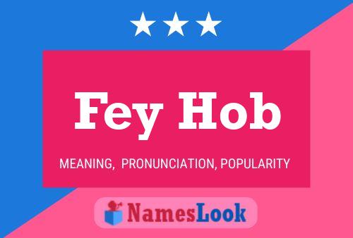 Fey Hob Name Poster