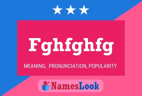 Fghfghfg Name Poster