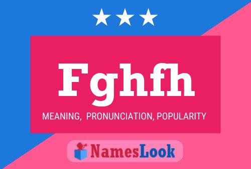 Fghfh Name Poster