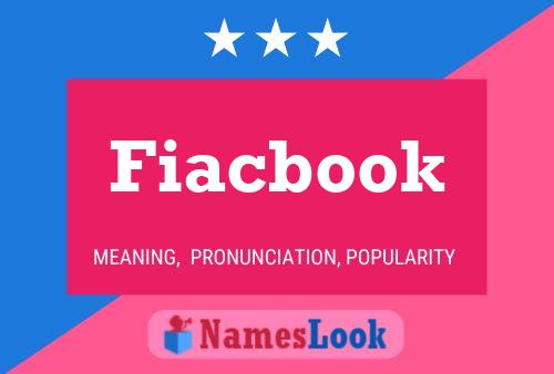 Fiacbook Name Poster