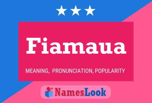 Fiamaua Name Poster