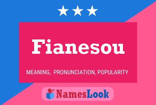 Fianesou Name Poster