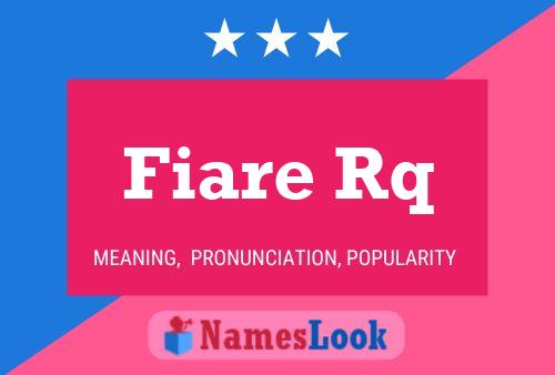 Fiare Rq Name Poster