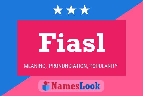 Fiasl Name Poster