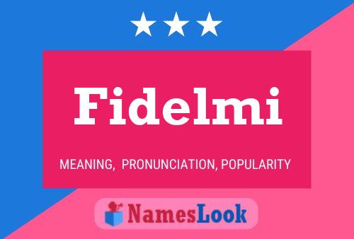 Fidelmi Name Poster