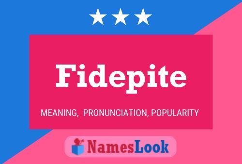 Fidepite Name Poster