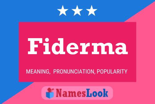 Fiderma Name Poster