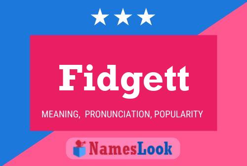 Fidgett Name Poster