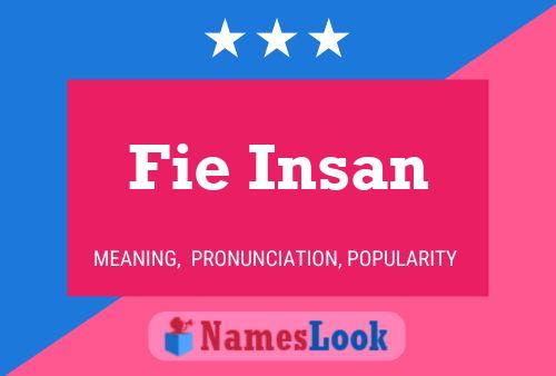 Fie Insan Name Poster