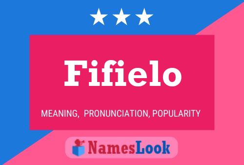 Fifielo Name Poster