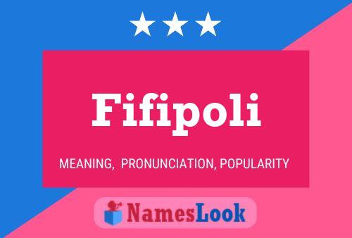 Fifipoli Name Poster