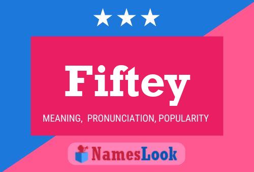 Fiftey Name Poster