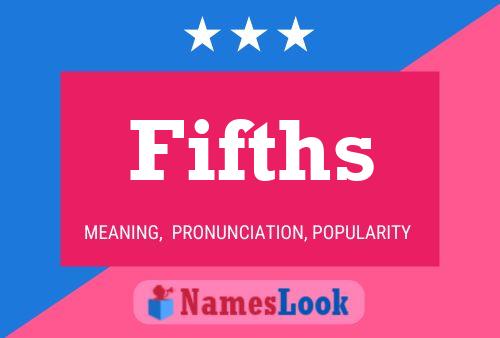 Fifths Name Poster