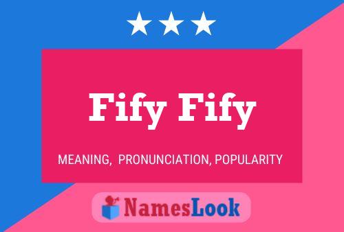 Fify Fify Name Poster