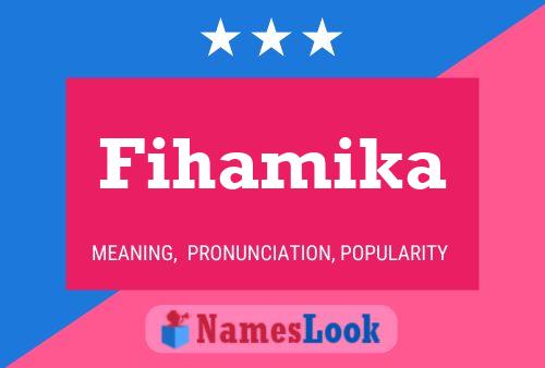 Fihamika Name Poster