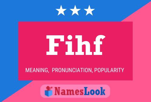 Fihf Name Poster