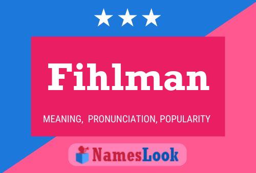 Fihlman Name Poster