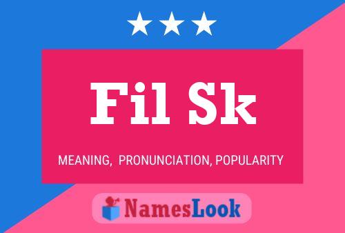 Fil Sk Name Poster