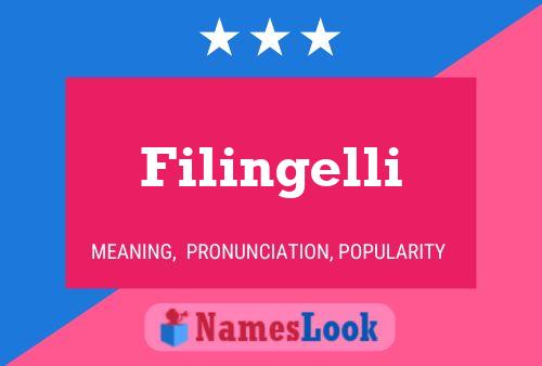 Filingelli Name Poster