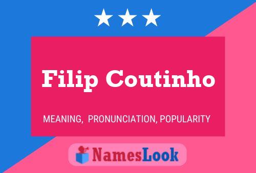 Filip Coutinho Name Poster