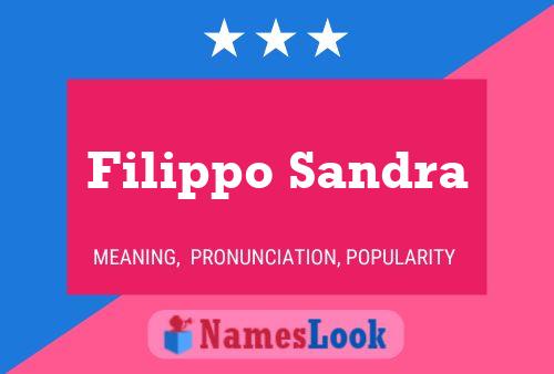 Filippo Sandra Name Poster