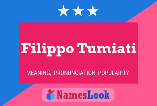 Filippo Tumiati Name Poster