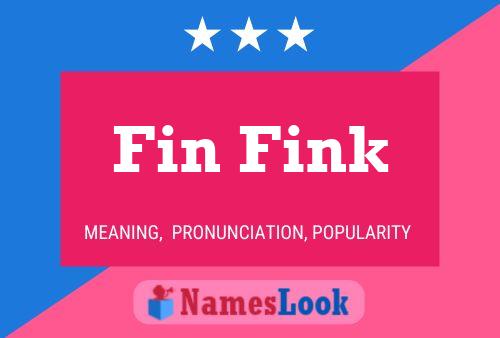 Fin Fink Name Poster