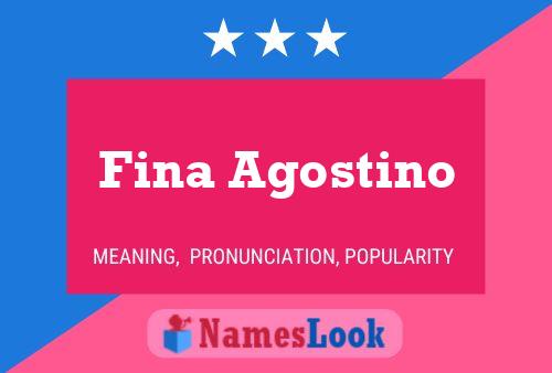 Fina Agostino Name Poster