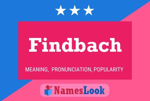 Findbach Name Poster