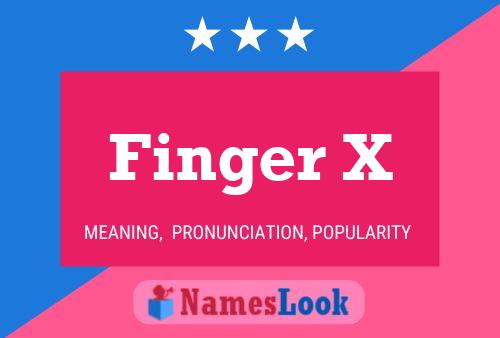 Finger X Name Poster