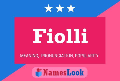 Fiolli Name Poster