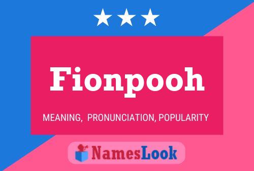 Fionpooh Name Poster