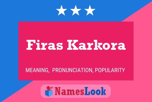 Firas Karkora Name Poster