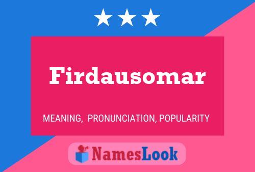 Firdausomar Name Poster