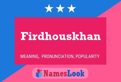 Firdhouskhan Name Poster