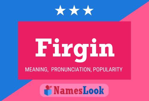 Firgin Name Poster