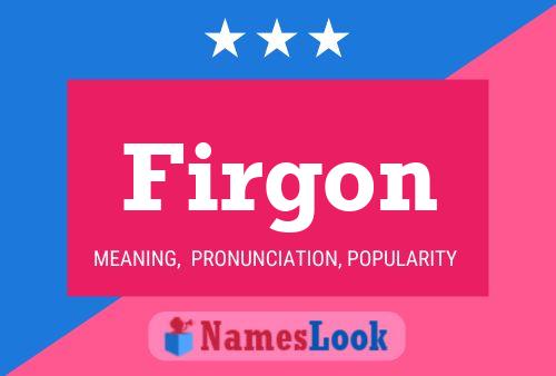 Firgon Name Poster