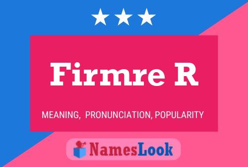 Firmre R Name Poster