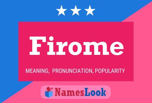 Firome Name Poster