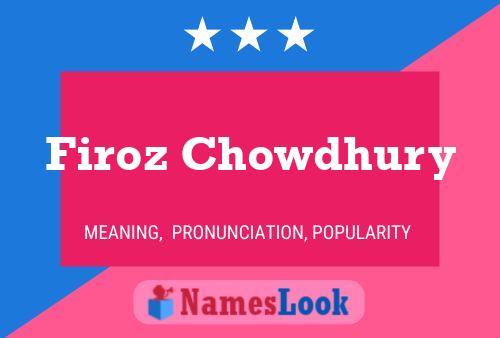 Firoz Chowdhury Name Poster