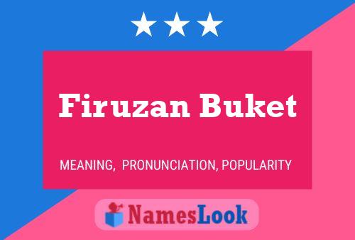 Firuzan Buket Name Poster