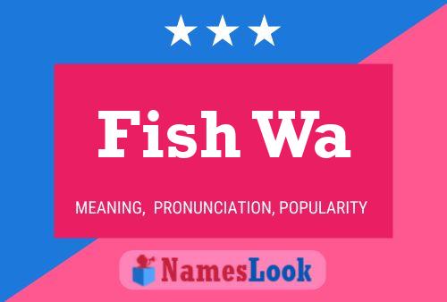 Fish Wa Name Poster