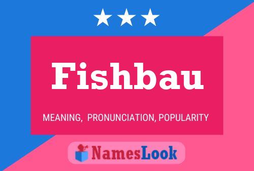 Fishbau Name Poster