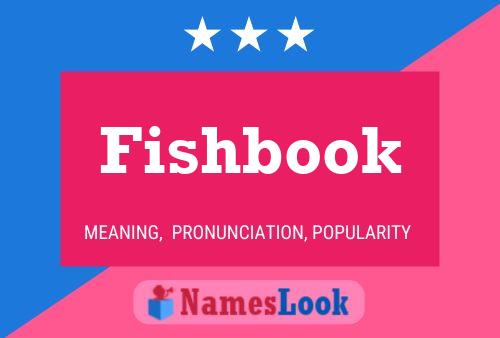 Fishbook Name Poster