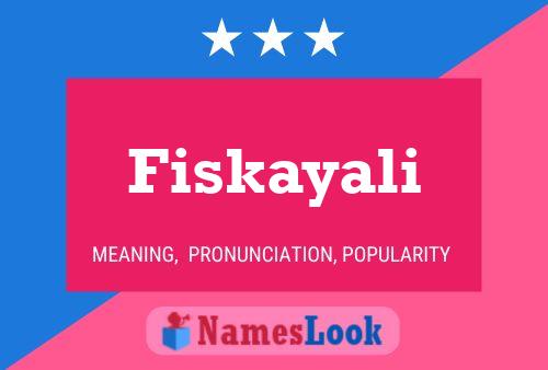 Fiskayali Name Poster