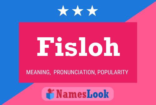 Fisloh Name Poster