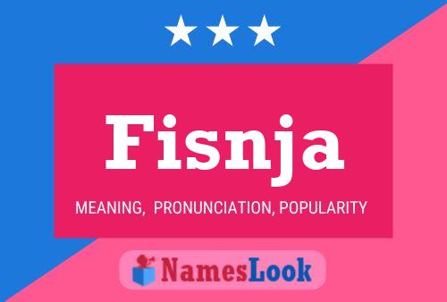 Fisnja Name Poster