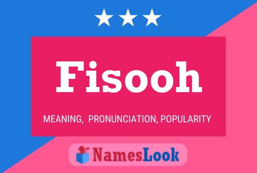 Fisooh Name Poster